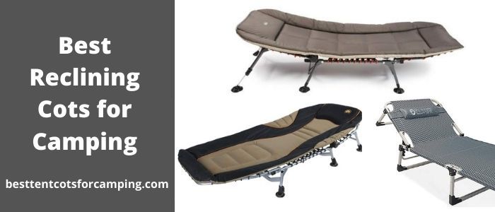 Best Reclining Cots for Camping.